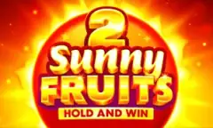 Sunny Fruits 2 Hold and Win, tragamonedas de frutas con demo